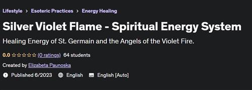 Silver Violet Flame - Spiritual Energy System