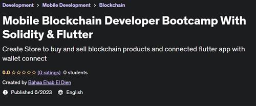 Mobile Blockchain Developer Bootcamp With Solidity & Flutter