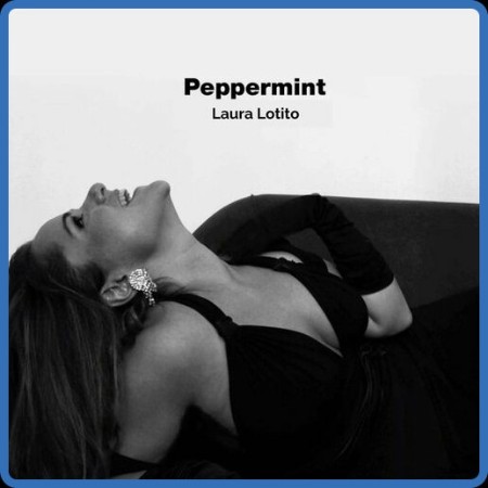 Laura Lotito - Peppermint (2023)