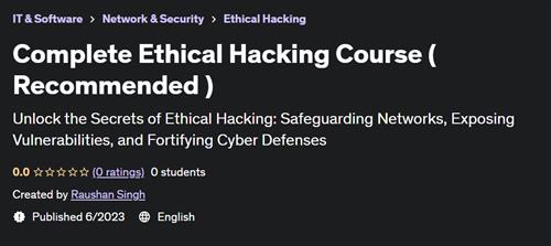 Complete Ethical Hacking Course ( Recommended )