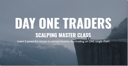 Day One Traders – Scalping Master Course 2023