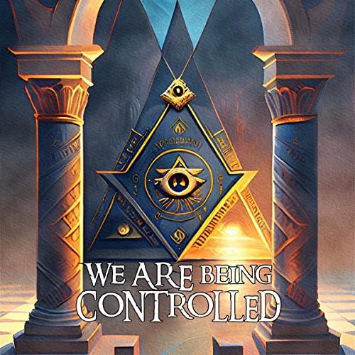 We Are Being Controlled [Audiobook]
