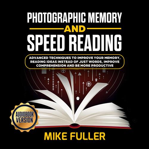 Photographic Memory and Speed Reading [Audiobook]