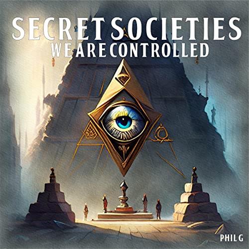 Secret Societies We Are Controlled [Audiobook]