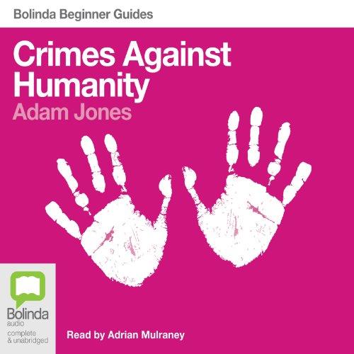 Crimes Against Humanity Bolinda Beginner Guides [Audiobook]