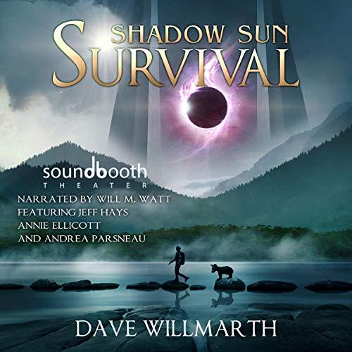 Shadow Sun Survival Shadow Sun, Book 1 [Audiobook]