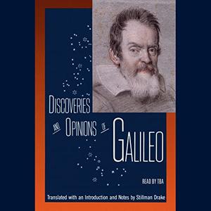 Discoveries and Opinions of Galileo [Audiobook]
