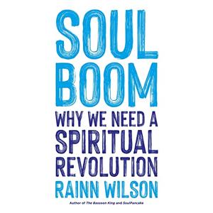 Soul Boom Why We Need a Spiritual Revolution [Audiobook]