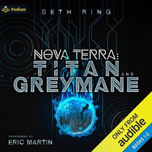 Nova Terra Titan and Greymane The Titan Series, Books 1-2 [Audiobook] 