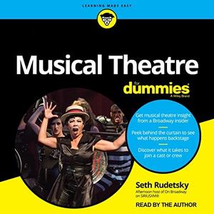 Musical Theatre for Dummies [Audiobook]