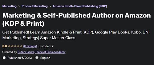 Marketing & Self-Published Author on Amazon (KDP & Print)