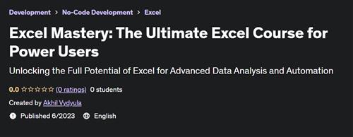 Excel Mastery The Ultimate Excel Course for Power Users |  Download Free
