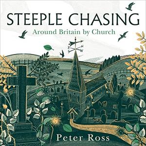 Steeple Chasing Around Britain by Church [Audiobook]