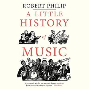 A Little History of Music [Audiobook]