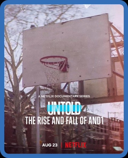 UnTold The Rise and Fall of AND1 2022 1080p WEBRip x265-RARBG