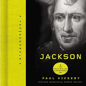 Jackson The Iron-Willed Commander [Audiobook]