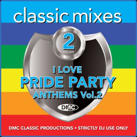 DMC Classic Mixes I Love Pride Party Vol  2 (2023)