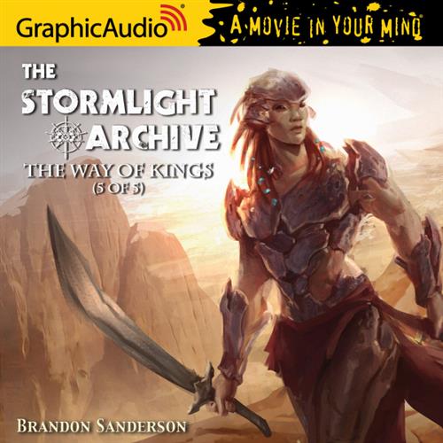 The Way of Kings The Stormlight Archive, Book 5 [Audiobook]