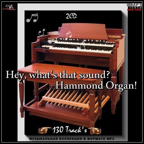 Hey, whats that sound - Hammond Organ! (2CD) (2023)