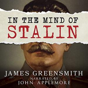 In the Mind of Stalin [Audiobook]