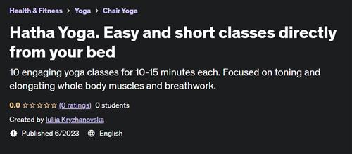 Hatha Yoga. Easy and short classes directly from your bed