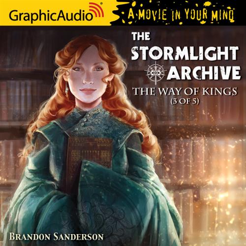 The Way of Kings The Stormlight Archive, Book 3 [Audiobook]