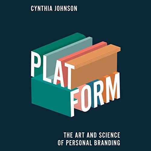 Platform The Art and Science of Personal Branding [Audiobook] 