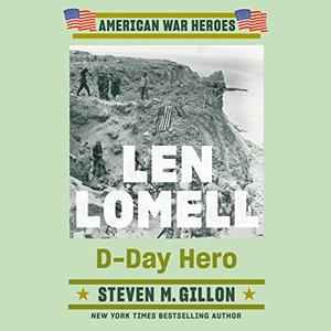 Len Lomell D-Day Hero (American War Heroes) [Audiobook]
