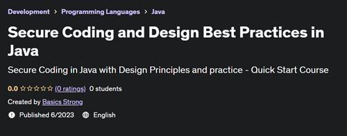 Secure Coding and Design Best Practices in Java