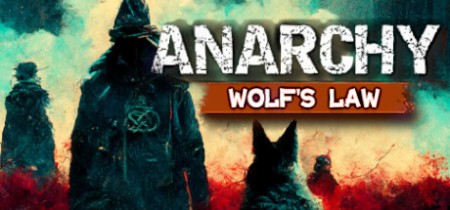 Anarchy Wolfs law Build 11423422 REPACK-KaOs