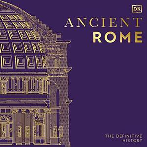 Ancient Rome The Definitive History [Audiobook]