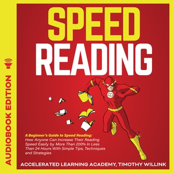 Speed Reading A Beginner’s Guide to Speed Reading [Audiobook]