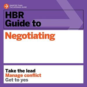 HBR Guide to Negotiating HBR Guide Series [Audiobook]