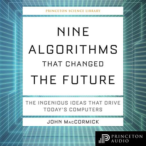 Nine Algorithms that Changed the Future [Audiobook] 