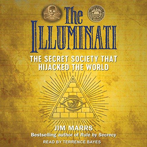 The Illuminati The Secret Society That Hijacked the World [Audiobook]