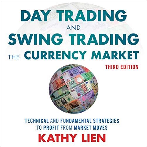 Day Trading and Swing Trading the Currency Market [Audiobook]
