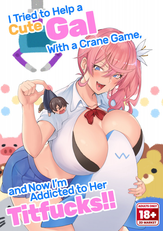 [Namanamago (Arearee, Shiba Nanasei)] I Tried to Help a Cute Gal With a Crane Game, and Now I’m Addicted to Her Titfucks Hentai Comics