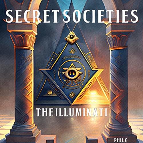 Secret Societies The Illuminati [Audiobook]