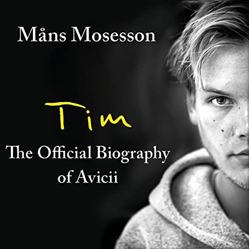 Tim The Official Biography of Avicii [Audiobook]