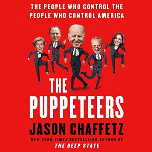 The Puppeteers The People Who Control the People Who Control America [Audiobook]