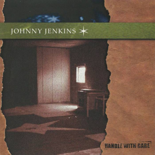 Johnny Jenkins - Handle With Care (1999) [lossless]