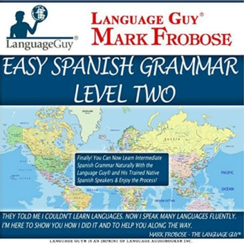 Easy Spanish Grammar Level Two [Audiobook]