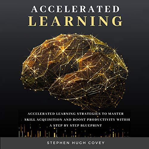 Accelerated Learning [Audiobook]