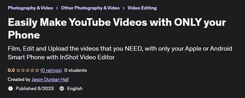 Easily Make YouTube Videos with ONLY your Phone |  Download Free