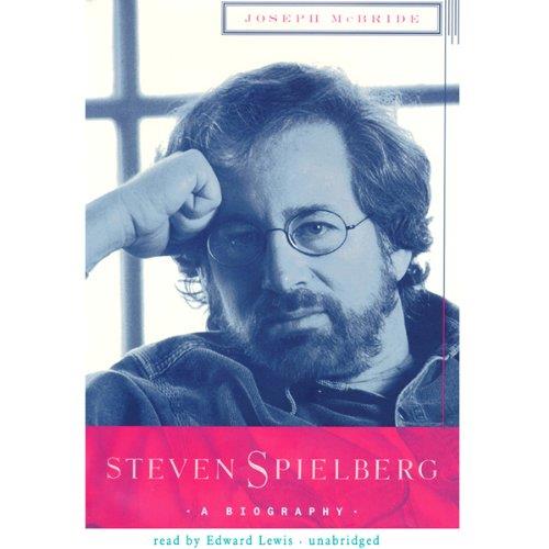 Steven Spielberg A Biography [Audiobook] 