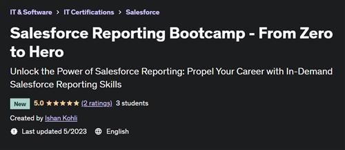 Salesforce Reporting Bootcamp - From Zero to Hero