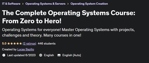 The Complete Operating Systems Course From Zero to Hero!