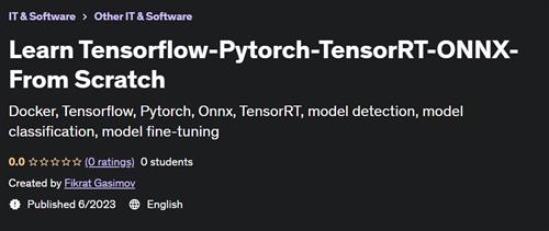 Learn Tensorflow-Pytorch-TensorRT-ONNX-From Scratch