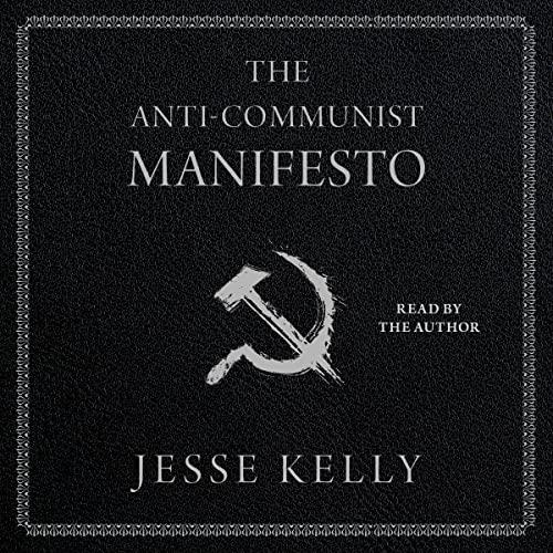 The Anti-Communist Manifesto [Audiobook]