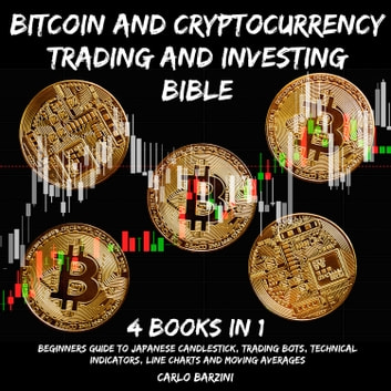 Bitcoin And Cryptocurrency Trading And Investing Bible [Audiobook]